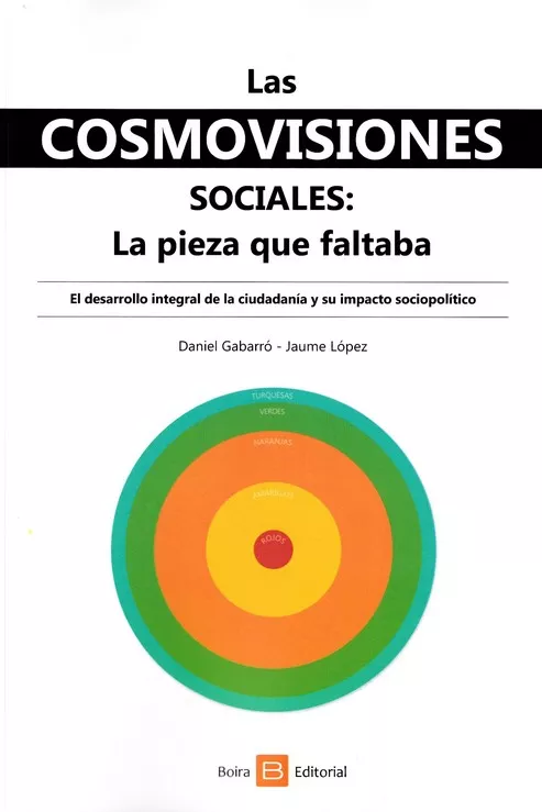 Portada del Libro Las Cosmovisiones Sociales: La Pieza Que Faltaba de Daniel Gabarro - 9788416680795