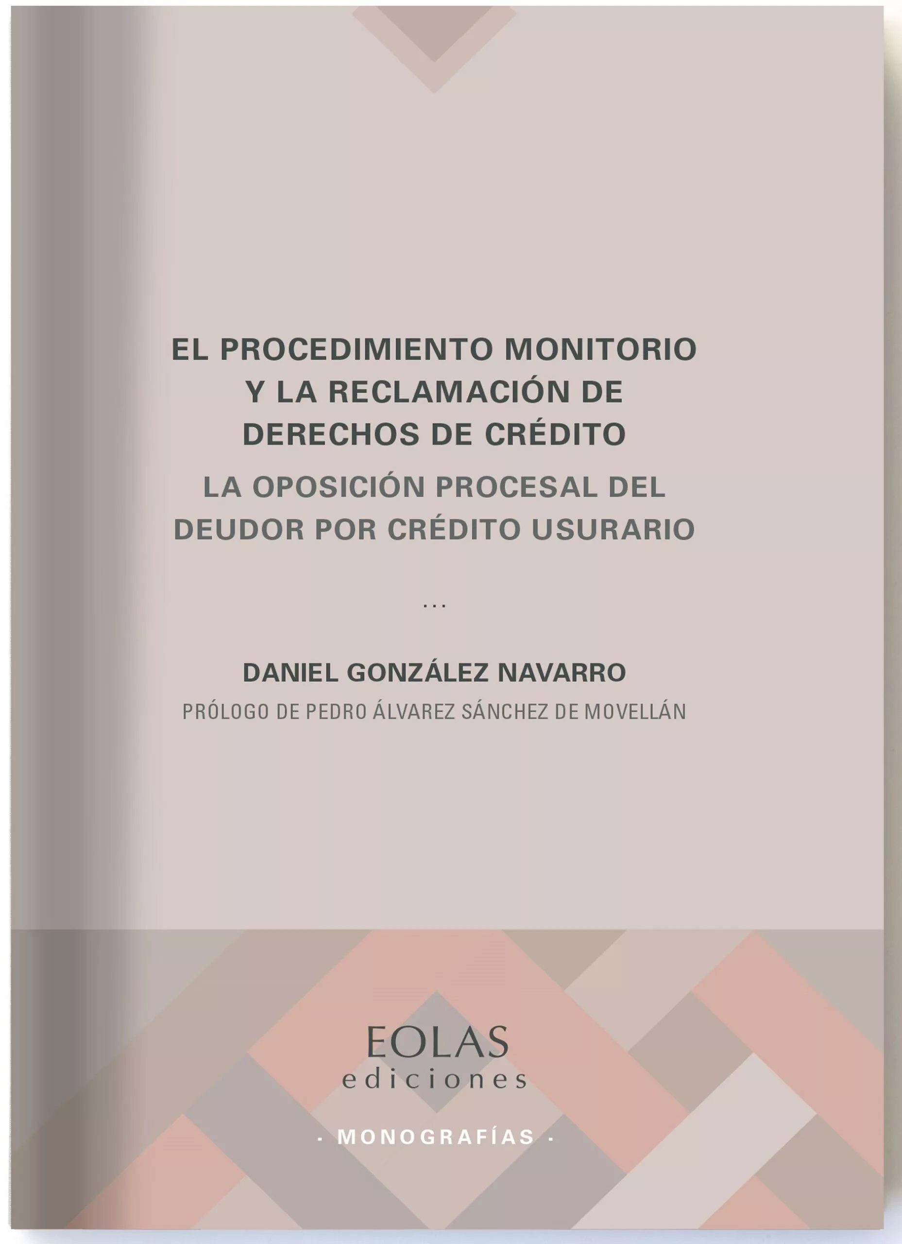 Portada del Libro El Procedimiento Monitorio Y La Reclamación De Derechos De Credit O de Daniel Gonzalez Navarro - 9788418079061