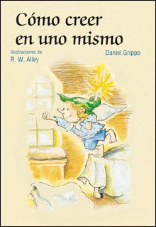 Portada del Libro Como Creer En Uno Mismo de Daniel Grippo - 9788428530064