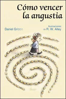 Portada del Libro Como Vencer La Angustia de Daniel Grippo - 9788428527095