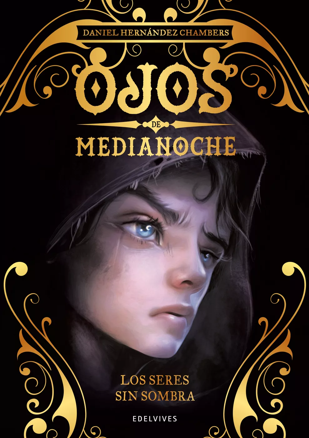 Portada del Libro Ojos De Medianoche 1 :Los Seres Sin Sombra de Daniel Hernandez Chambers - 9788414024942