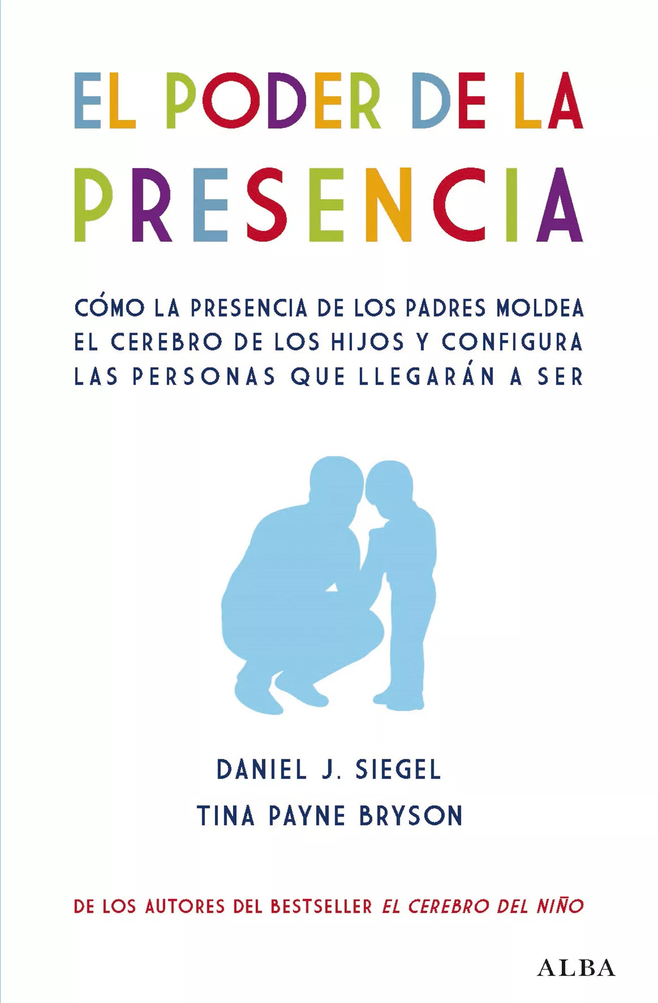 Portada del Libro El Poder De La Presencia de Daniel J. Siegel - 9788490656471
