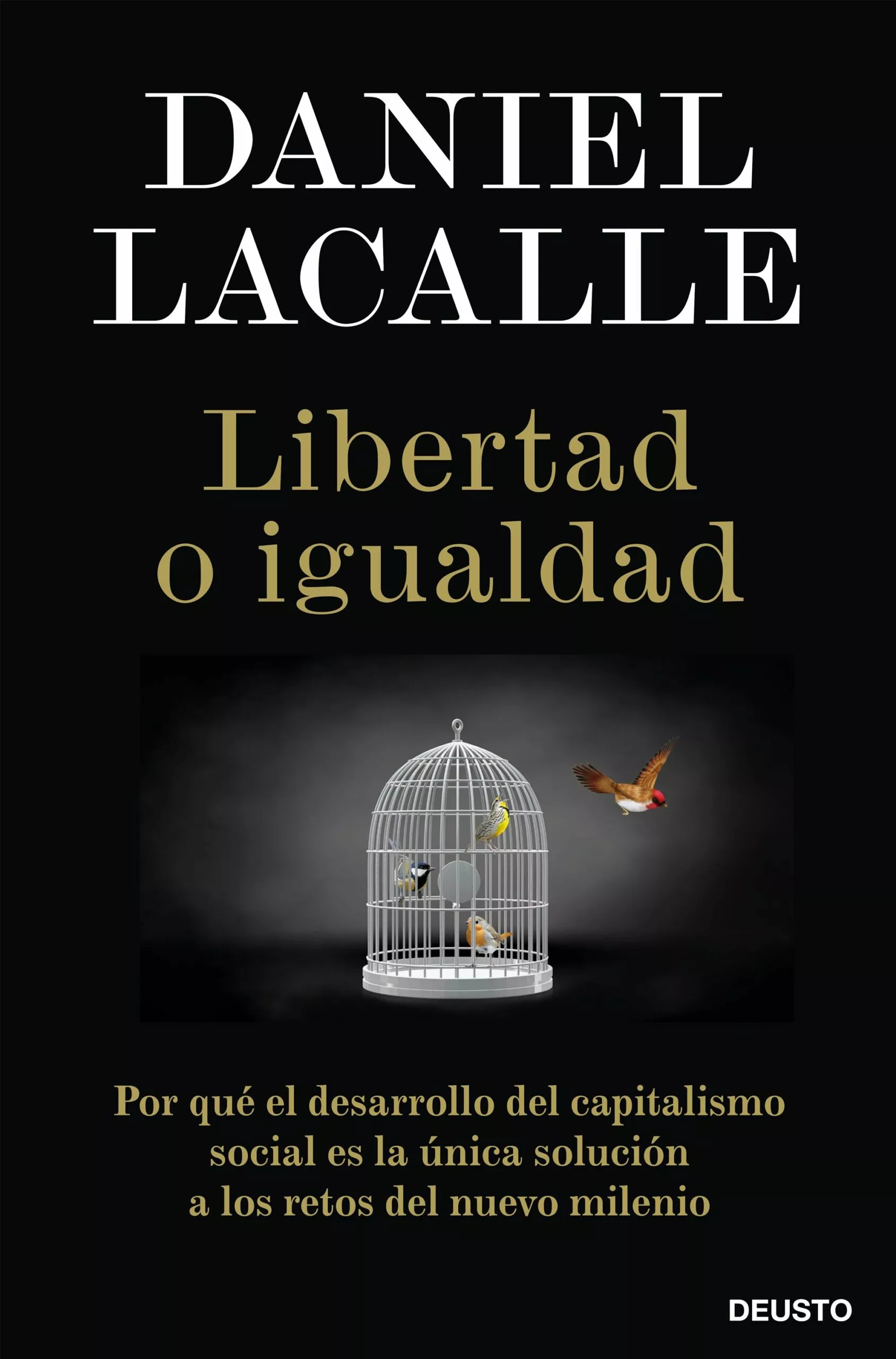 Portada del Libro Libertad O Igualdad de Daniel Lacalle - 9788423431465