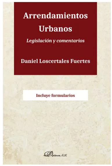 Portada del Libro Arrendamientos Urbanos. Legislacion Y Comentarios de Daniel Loscertales Fuertes - 9788413245515