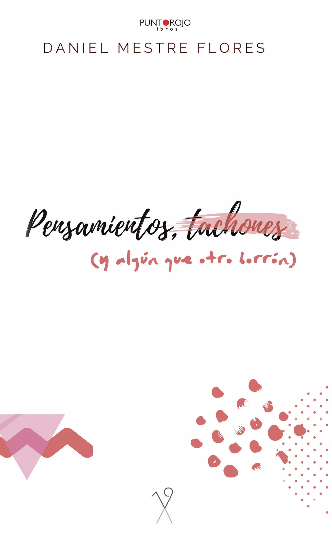 Portada del Libro Pensamientos Tachones (Y Algún Que Otro Borrón) de Daniel Mestre Flores - 9788417988241