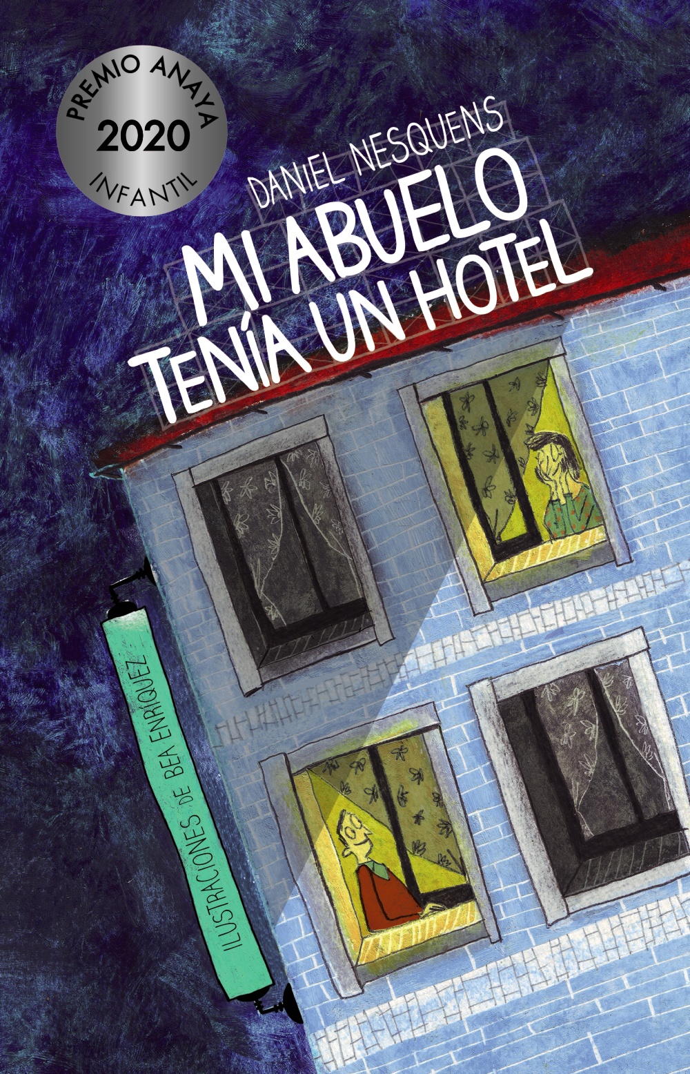 Portada del Libro Mi Abuelo Tenía Un Hotel (Xvii Premio Anaya) de Daniel Nesquens - 9788469865842