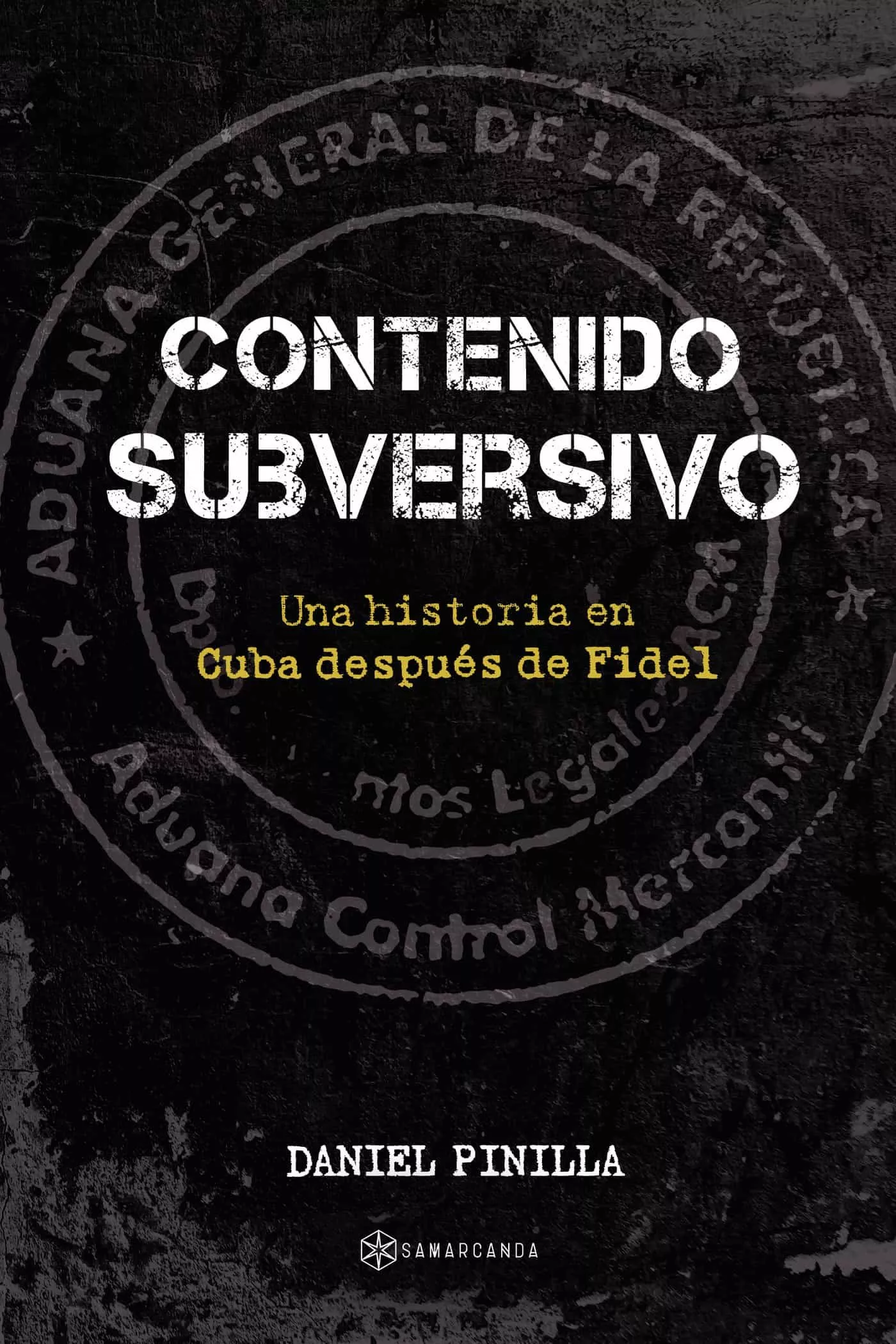 Portada del Libro Contenido Subversivo de Daniel Pinilla - 9788417904791