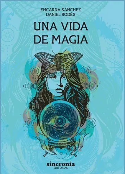 Portada del Libro Una Vida De Magia de Daniel Rodes - 9788412014020