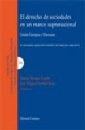Portada del Libro Derecho De Sociedades En Un Marco Supranacional: Union Europea Y Merco de Daniel Roque Vitolo - 9788498362510
