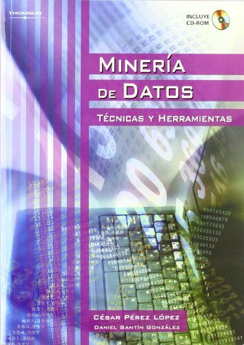 Portada del Libro Mineria De Datos (Incluye Cd-Rom): Tecnicas Y Herramientas de Daniel Santin Gonzalez - 9788497324922