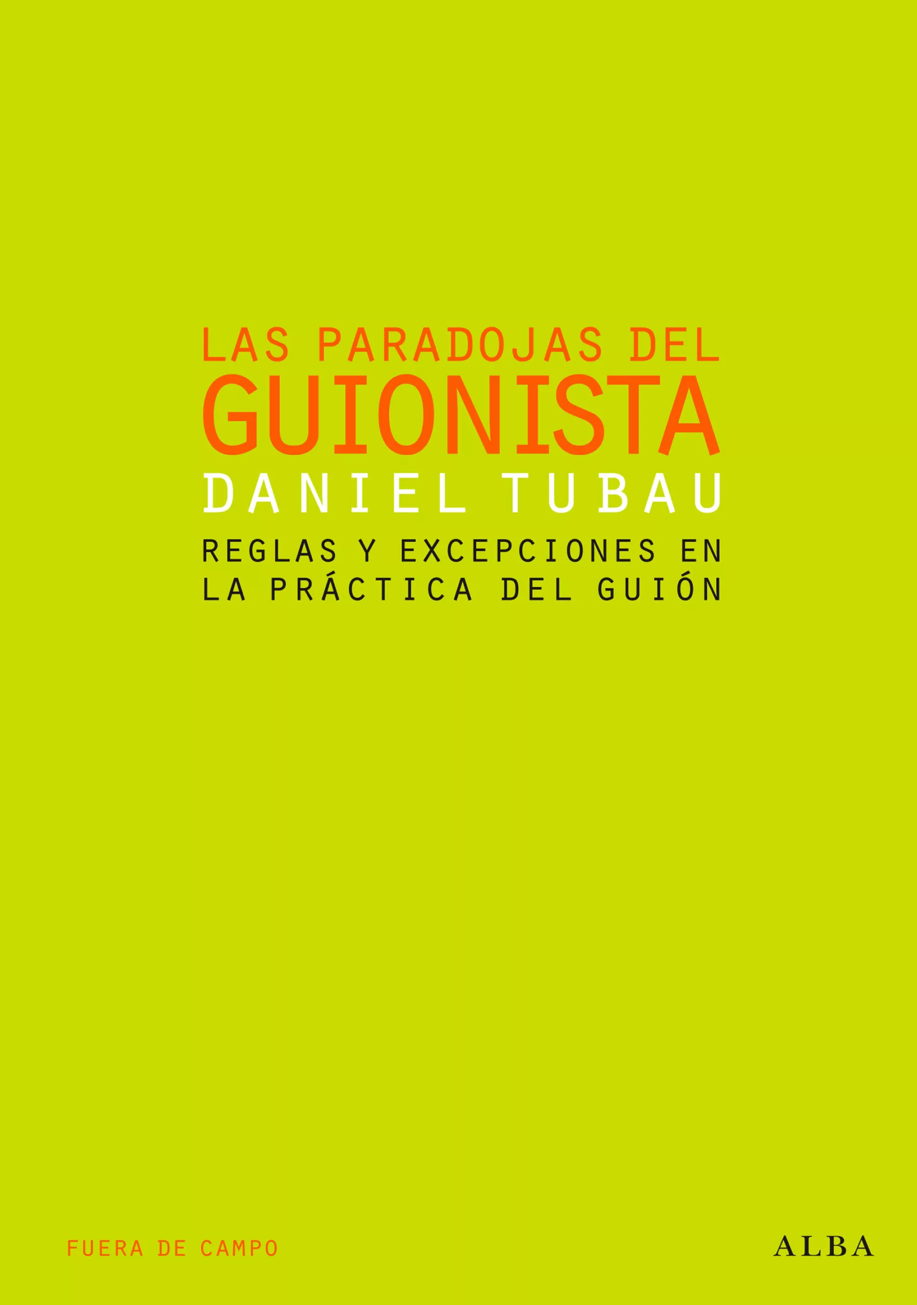 Portada del Libro Las Paradojas Del Guionista de Daniel Tubau - 9788484283126