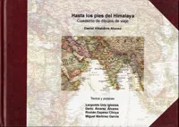 Portada del Libro Hasta Los Pies Del Himalaya de Daniel Villalobos Alonso - 9788484483175