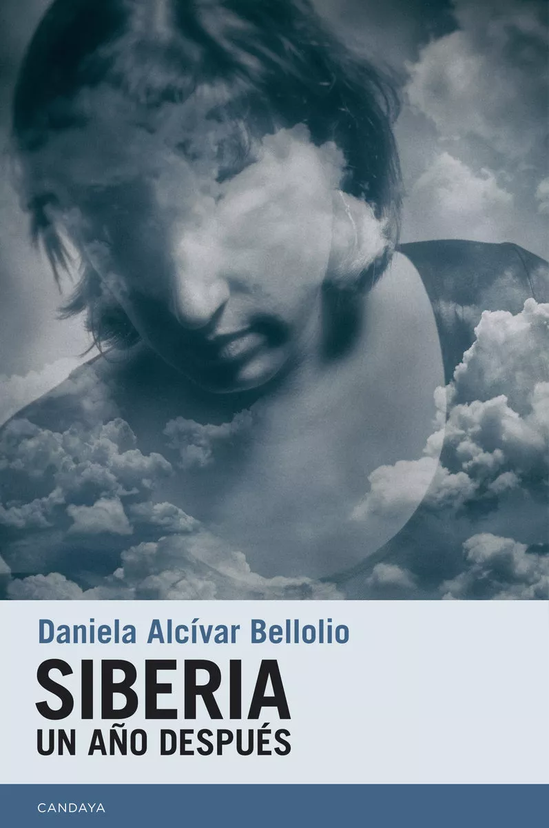 Portada del Libro Siberia: Un Año Despues de Daniela Alcivar Bellolio - 9788415934714