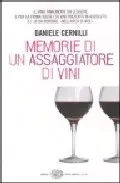 Portada del Libro Memorie Di Un Assaggiatore Di Vini de Daniele Cernilli - 9788806159047