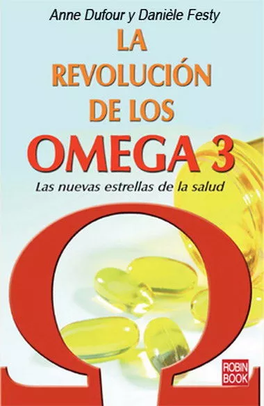 Portada del Libro La Revolucion De Los Omega 3 de Daniele Festy - 9788479278823