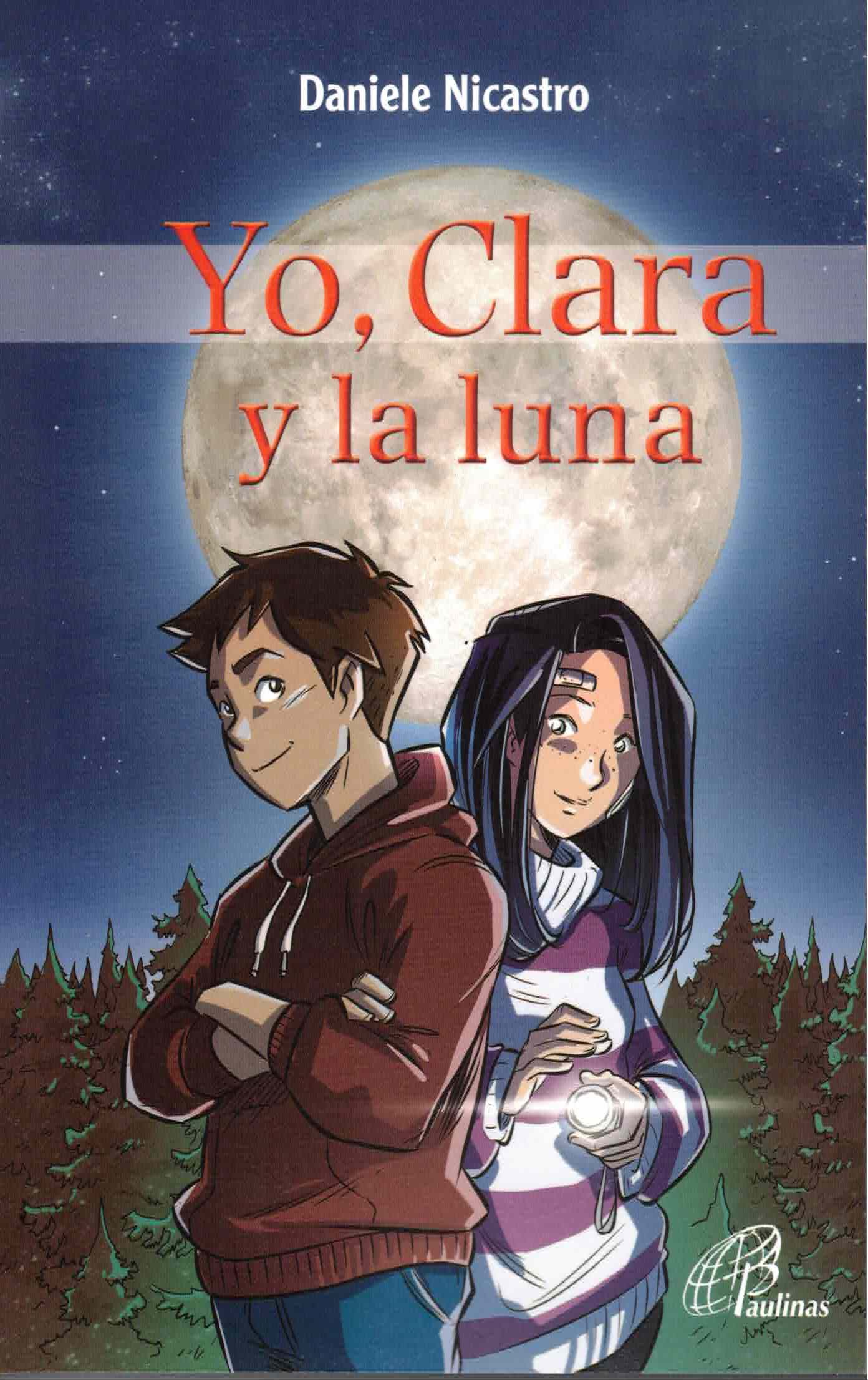 Portada del Libro Yo Clara Y La Luna de Daniele Nicastro - 9788417398347