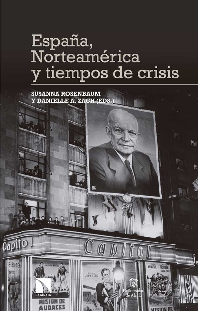 Portada del Libro España Norteamerica Y Tiempos De Crisis de Daniell A. Zach - 9788490979303