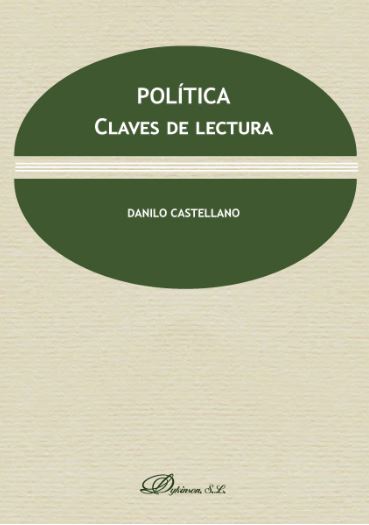 Portada del Libro Politica. Clave De Lectura de Danilo Castellano - 9788413247472