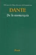 Portada del Libro De La Monarquia de Dante Alighieri - 9789500378437