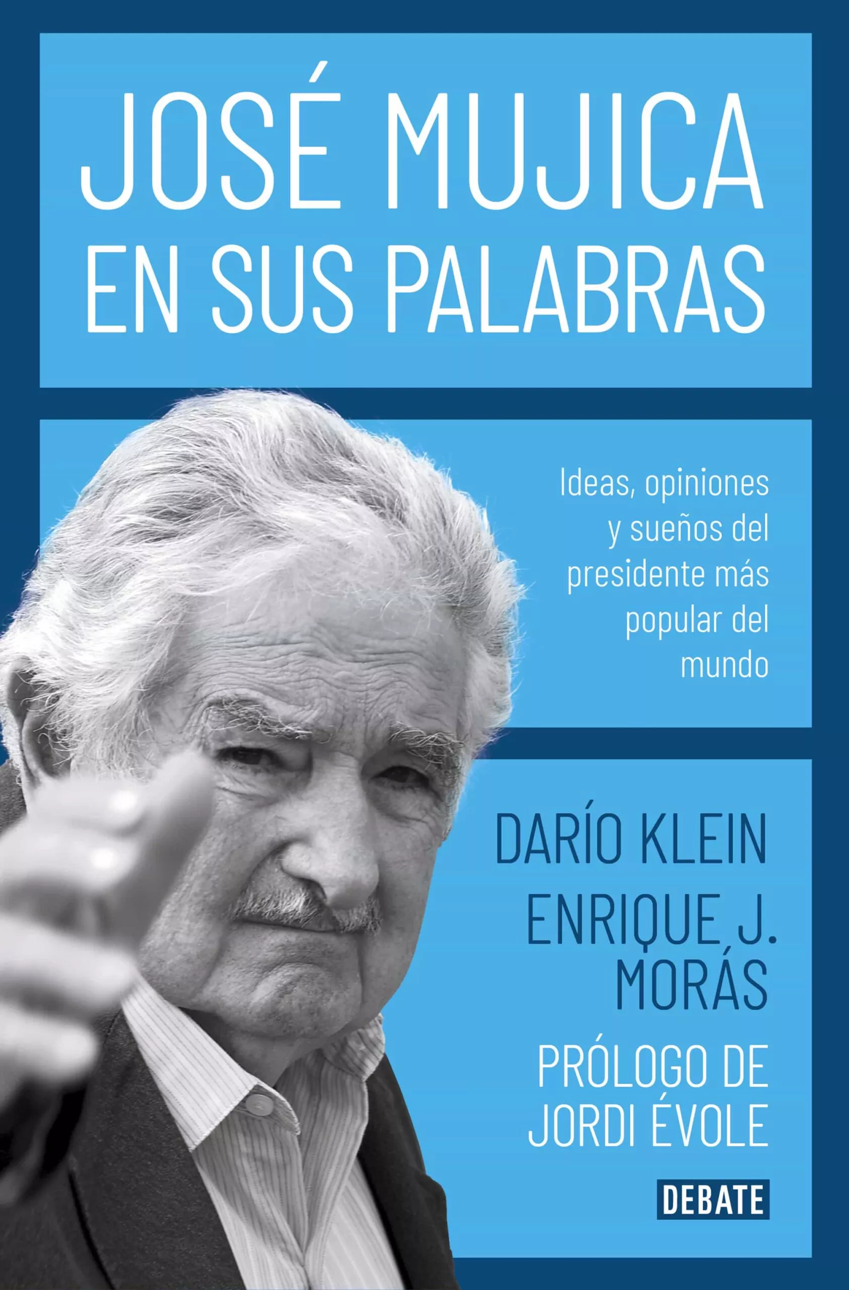 Portada del Libro Jose Mújica En Sus Palabras de Dario Klein - 9788417636753