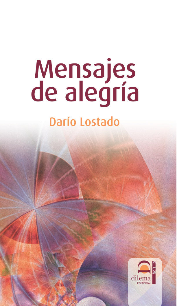 Portada del Libro Mensajes De Alegria de Dario Lostado - 9788498270518