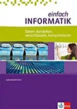 Portada del Libro Daten Darstellen Verschlüsseln Komprimieren: Sekundarstufe I (Einfach de - 9783127310115