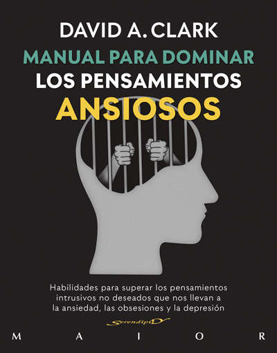 Portada del Libro Manual Para Dominar Los Pensamientos Ansiosos. Habilidades Para Supera de David A. Clark - 9788433030900