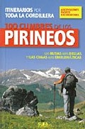 Portada del Libro 100 Cumbres De Los Pirineos. Las Rutas Mas Bellas Y Las Cimas Mas Embl de David Atela - 9788482162799