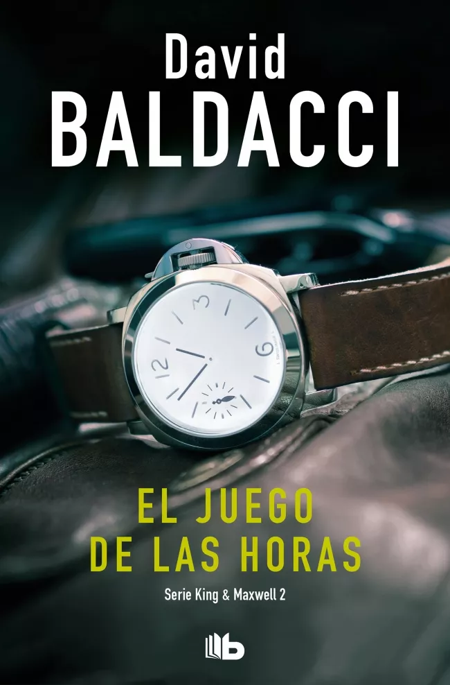 Portada del Libro El Juego De Las Horas (Saga King & Maxwell 2) de David Baldacci - 9788496546394