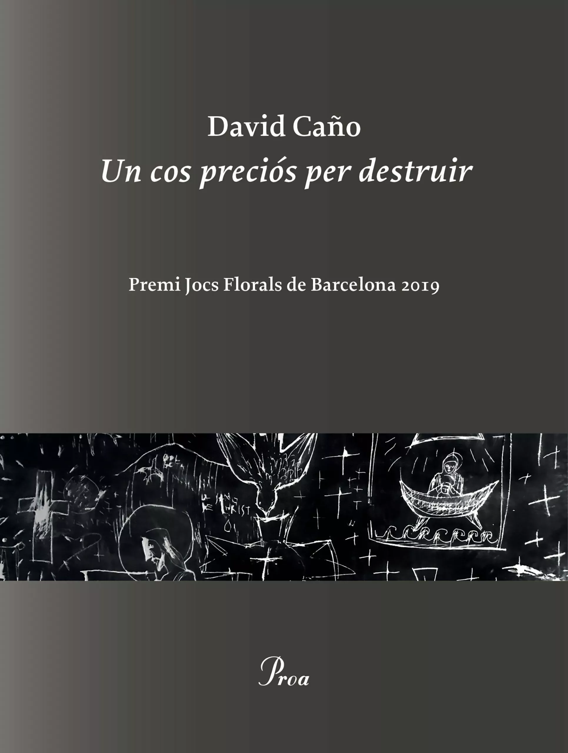 Portada del Libro Un Cos Precios Per Destruir: Premi Jocs Florals De Barcelona 2019 Prem de David Caño - 9788475887999
