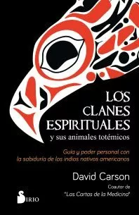 Portada del Libro Los Clanes Espirituales Y Sus Animales Totemicos de David Carson - 9788417399986
