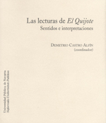Portada del Libro Las Lecturas De El Quijote: Sentidos E Interpretaciones de David Castro - 9788497691796