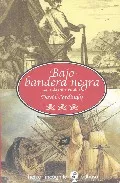 Portada del Libro Bajo Bandera Negra: La Vida Entre Piratas de David Cordingly - 9788435039895