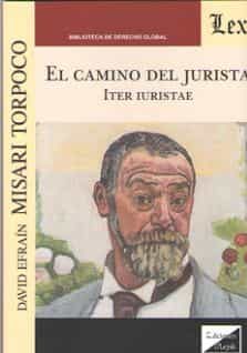 Portada del Libro Camino Del Jurista El de David Efrain Misari Torpoco - 9789563927719