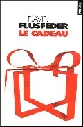 Portada del Libro Le Cadeau de David Flusfeder - 9782020799102