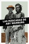 Portada del Libro Las Mascaras De Aby Warburg de David Freedberg - 9788412009798