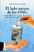 Portada del Libro El Lado Oscuro De Las Ong de David Garrido - 9788496632240
