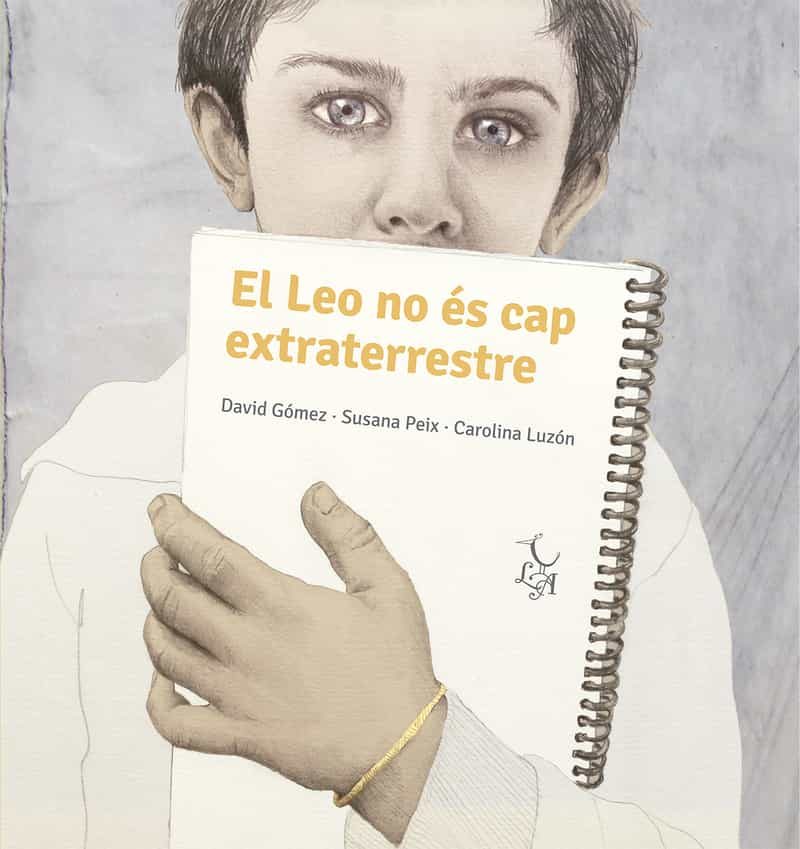 Portada del Libro En Leo No Es Cap Extraterrestre de David Gomez - 9788412074673