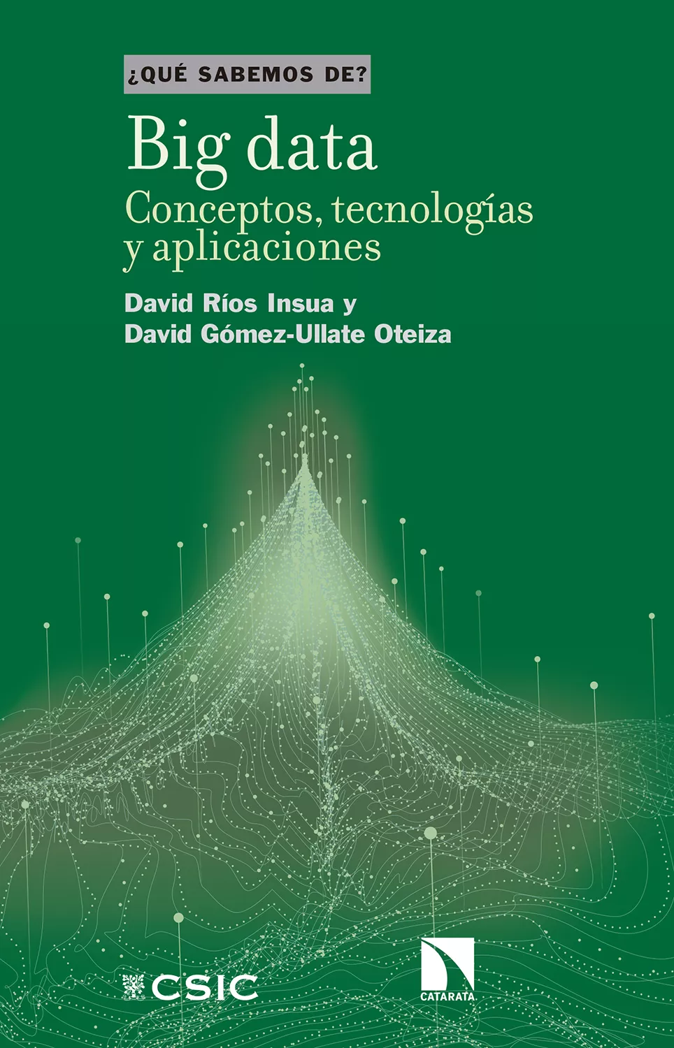 Portada del Libro Big Data: Conceptos Tecnologias Y Aplicaciones de David Gomez Ullate Oteiza - 9788400105341