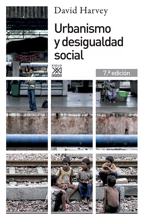 Portada del Libro Urbanismo Y Desigualdad Social (6ª Ed.) de David Harvey - 9788432302527