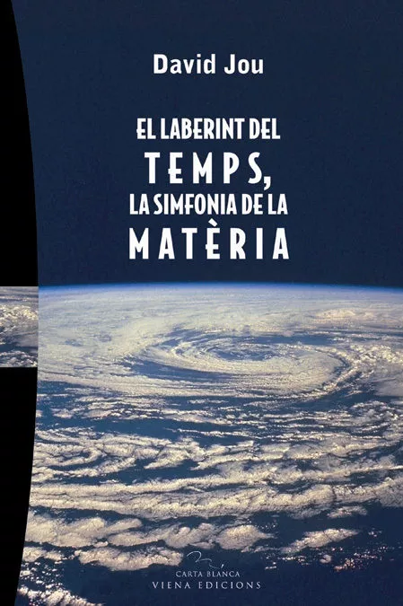 Portada del Libro El Laberint Del Temps. La Sinfonia De La Materia de David Jou - 9788483303993