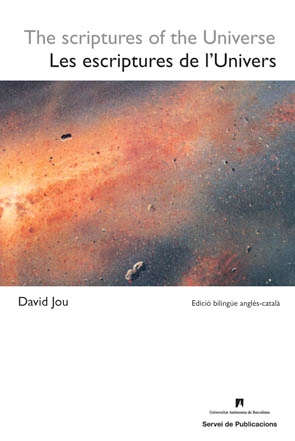 Portada del Libro Escriptures De L Univers / The Scriptures Of The Universe de David Jou - 9788449024894