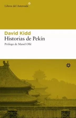Portada del Libro Historias De Pekin de David Kidd - 9788493431556