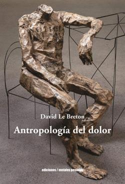 Portada del Libro Antropología Del Dolor de David Le Breton - 9789569843914