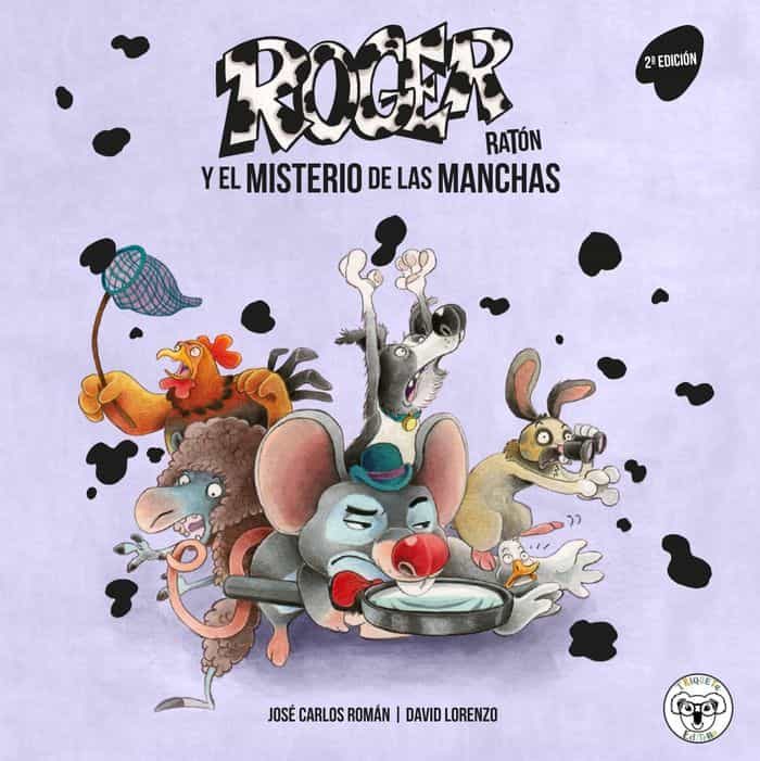 Portada del Libro Roger Raton 1 Y El Misterio De Las Manchas (2ª Ed.) de David Lorenzo - 9788412118681