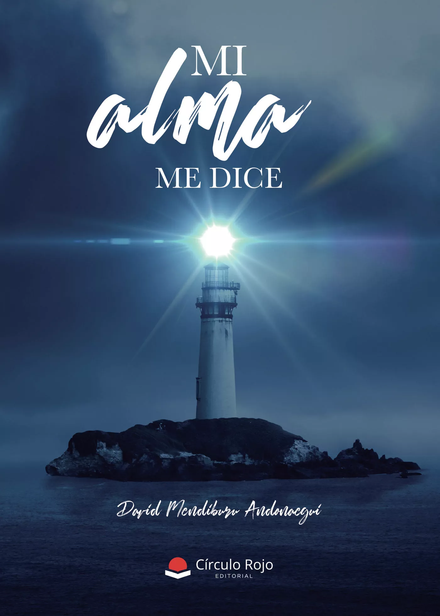 Portada del Libro Mi Alma Me Dice... de David Mendiburu Andonaegui - 9788413178936