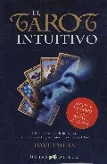 Portada del Libro El Tarot Intuitivo (Estuche:Libro Y Cartas) de David Miles - 9788496595057