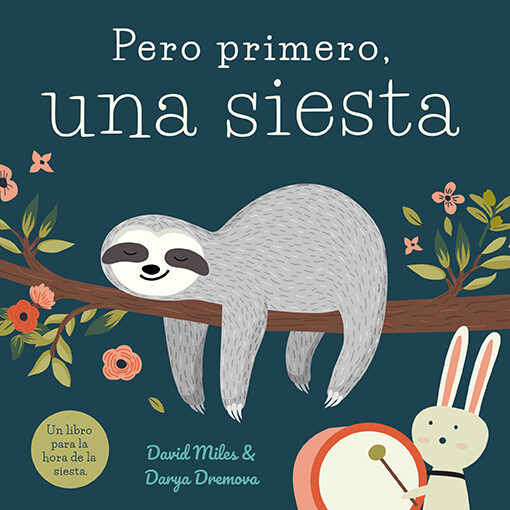 Portada del Libro Pero Primero Una Siesta de David Miles - 9788416082384