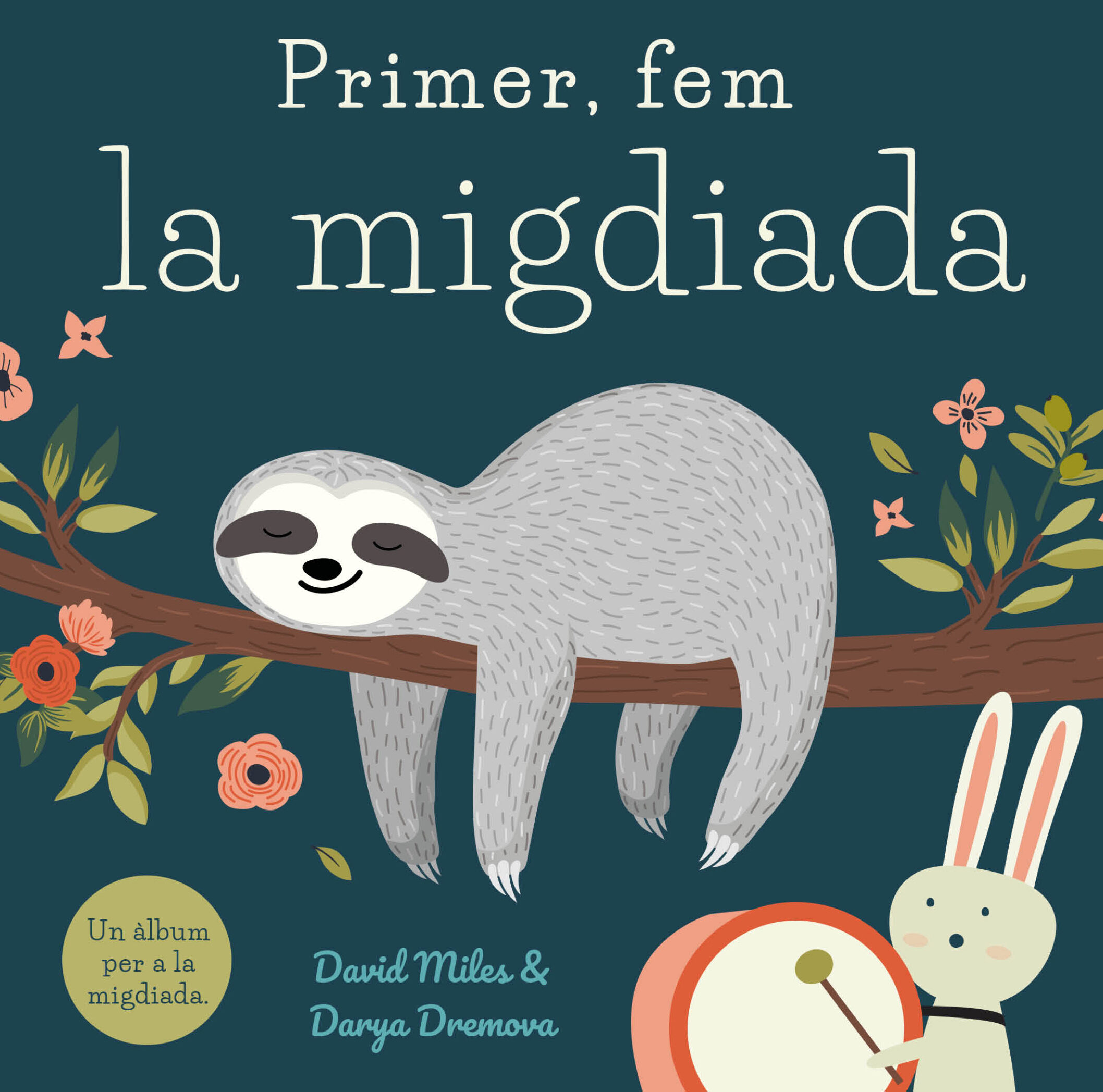 Portada del Libro Primer Fem La Migdiada de David Miles - 9788416082391