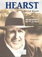 Portada del Libro Hearst: Un Magnate De La Prensa de David Nasaw - 9788483104507